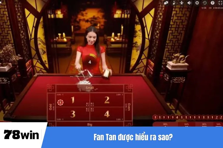 Fan Tan được hiểu ra sao?