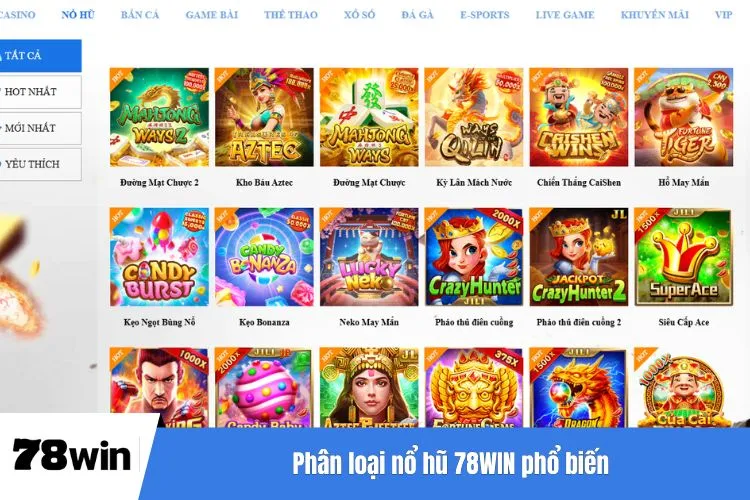 Phân loại nổ hũ 78WIN phổ biến