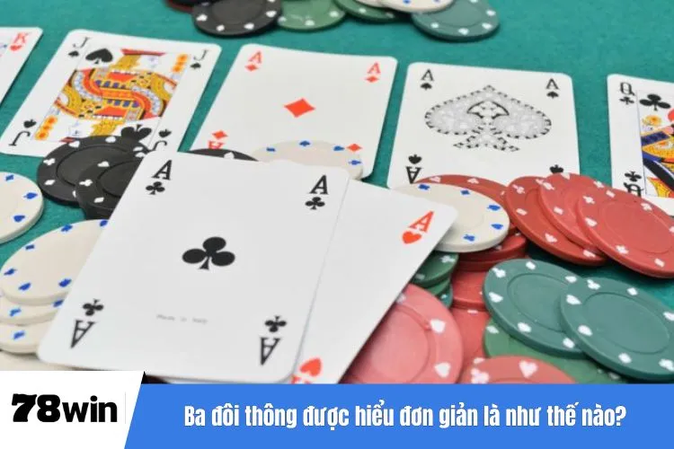 Ba đôi thông được hiểu đơn giản là như thế nào?