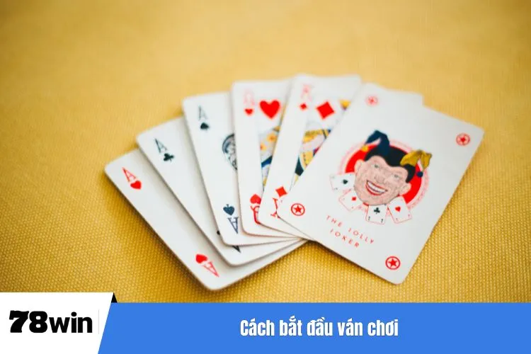 Cách bắt đầu ván chơi