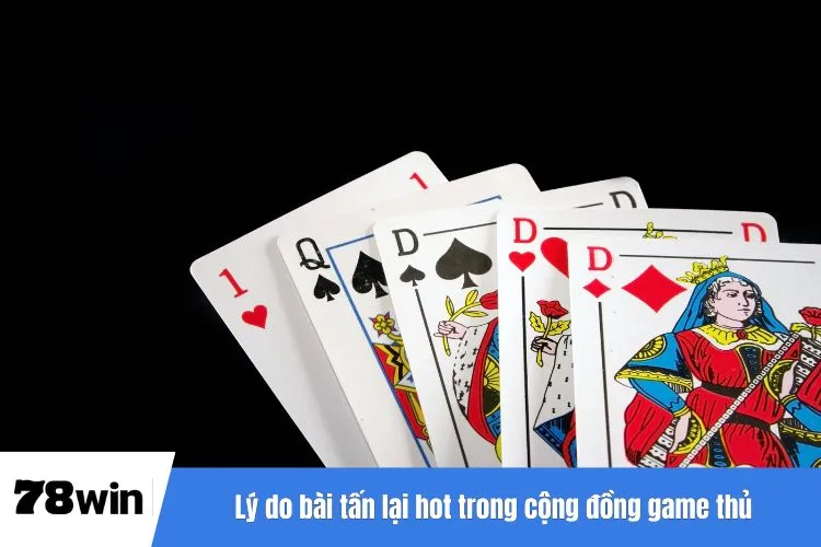 Lý do bài tấn lại hot trong cộng đồng game thủ