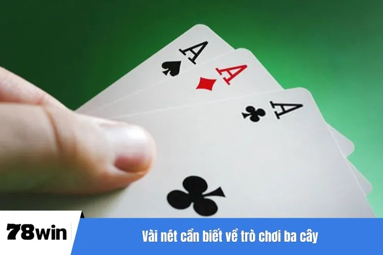 Vài nét cần biết về trò chơi ba cây