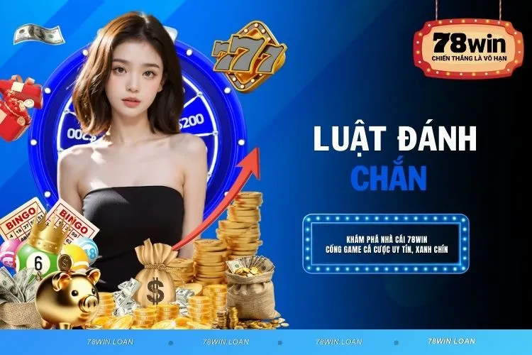 Luật đánh chắn - Cẩm nang cơ bản dành cho người chơi mới
